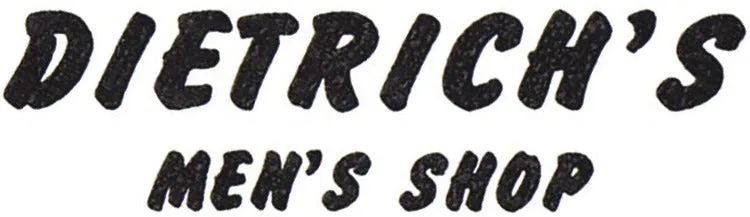 Dietrich's Men's Shop